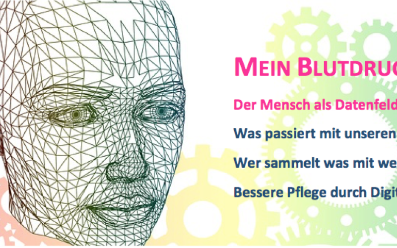 Plakat von »Mein Blutdruck für Google. Der Mensch als Datenfeld«